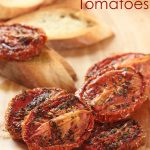 You won't believe how delicious these slow roasted tomatoes are and how easy it is to make them. My only wish was that I had doubled the recipe!
