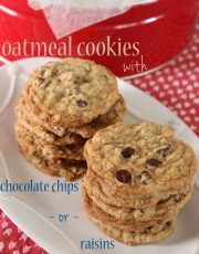 Want a delicious oatmeal raisin cookie recipe that is melts in your mouth and you can switch out the raisins for chocolate chips? Here it is!