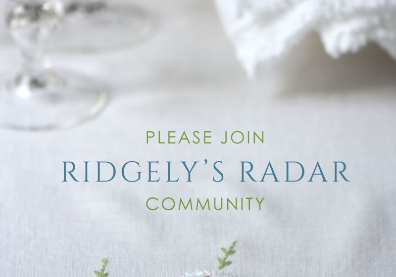 Ridgely Brode has created a Ridgely's Radar Community to share and have conversations with her readers in a private forum and hopes everyone will join her.