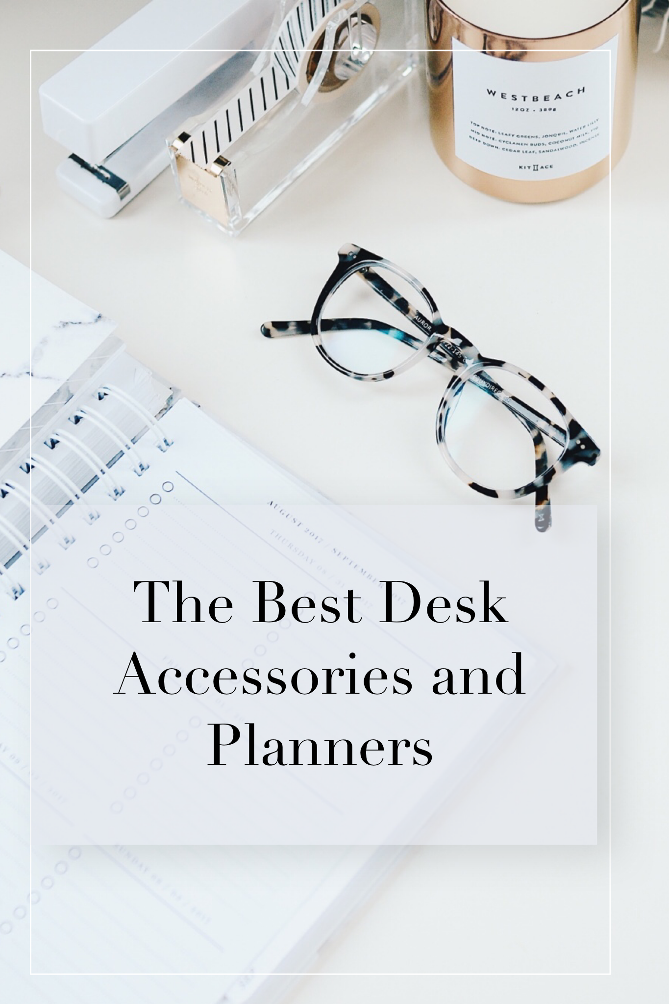 Rounding up some of the Best Desk Accessories and Planners for 2020 on Ridgely's Radar plus a Free Download with the 6 Tips to a Clean and Organized Desk.