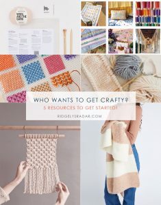 Who Wants to Get Crafty? 5 resources to get you Started