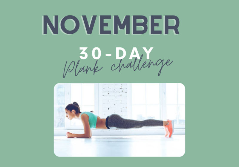 Are you ready to work on your Core Strength? Lets do a 30 Day Plank challenge! A little each day adds up to BIG results!