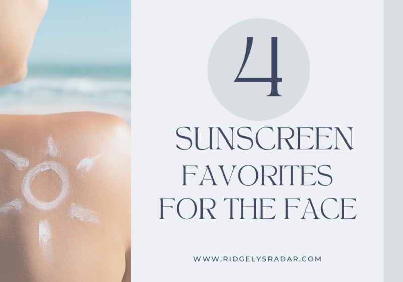 The 4 Best Face Sunscreens to protect your skin under makeup, without makeup, running errands and/ or on the beach!