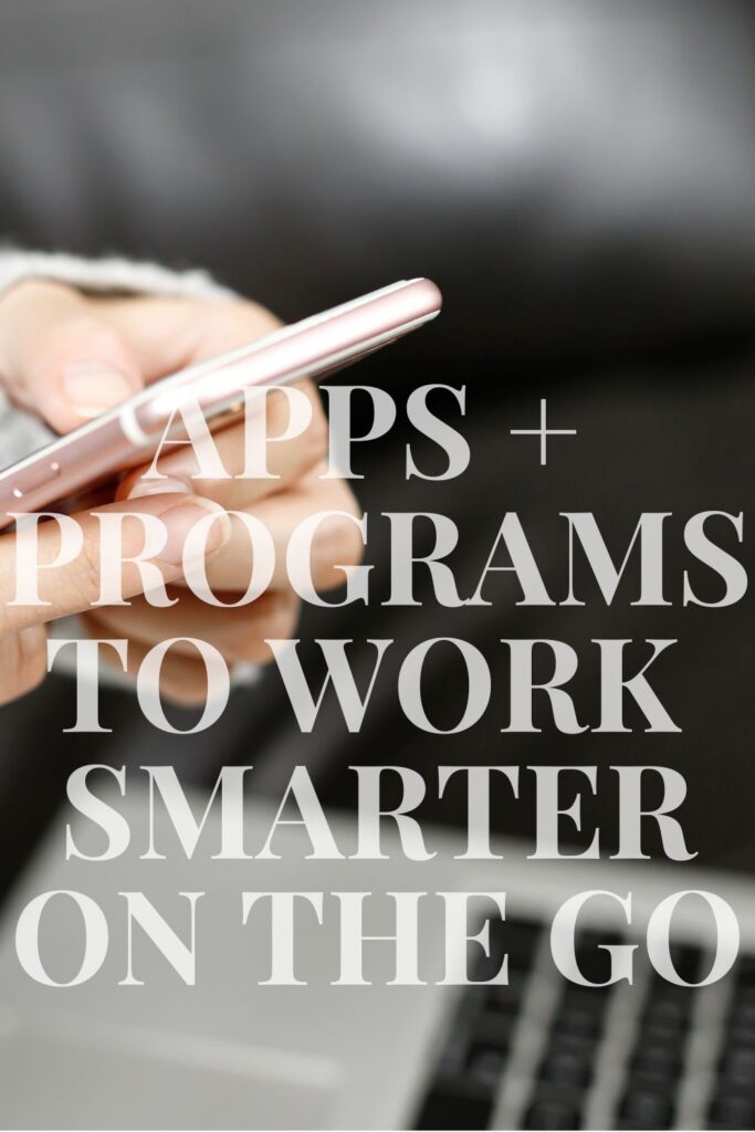 Programs and Apps to Keep You Organized, Simplify your tasks and work smarter as you Build a Business on the go.